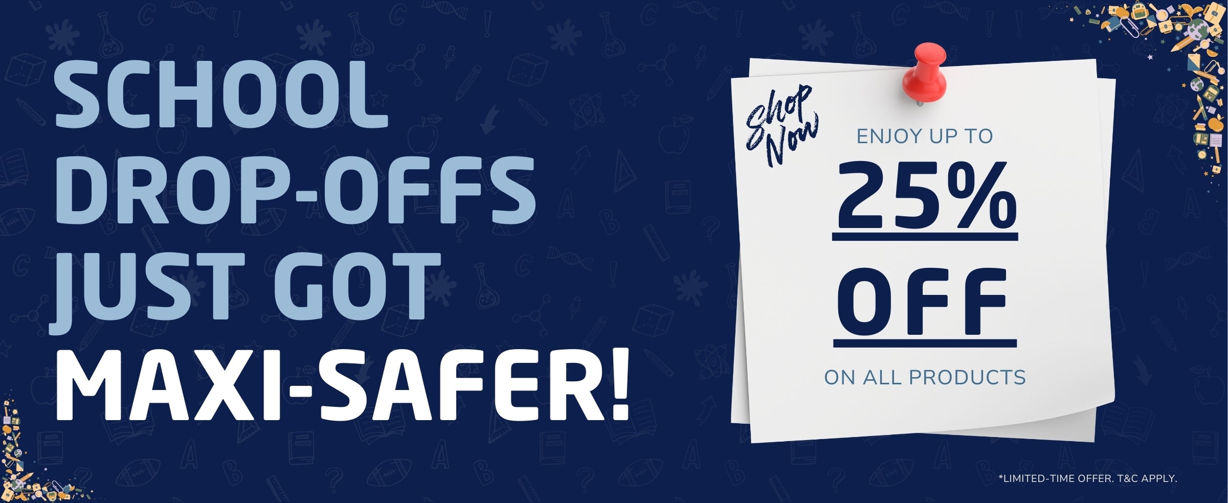 Maxi-Cosi Back to School desktop banner with dark blue background, highlighting up to 25% off all car seats, strollers, and baby essentials.